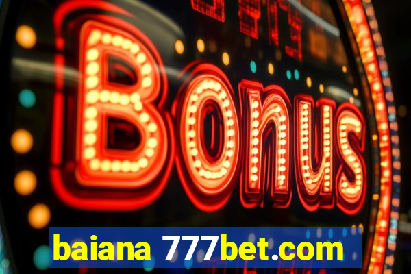 baiana 777bet.com